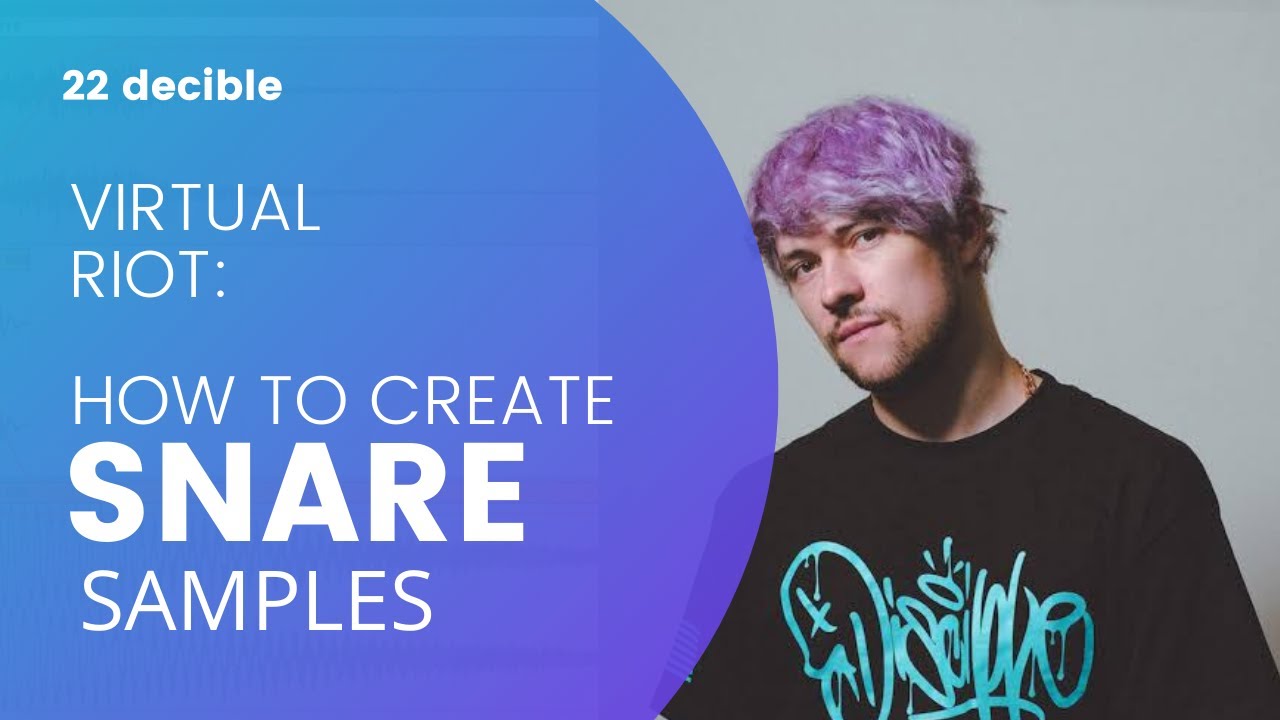VIRTUAL RIOT | HOW TO CREATE SNARE SAMPLES - YouTube