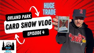 Orland Park Card Show Vlog! | Trading out for a Trae Young Rookie Auto! | Ep 4
