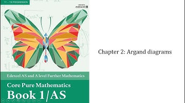 Edexcel Further Maths Core Pure 1 Chapter 2 - Argand Diagrams