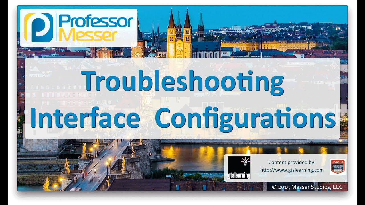 ⁣Troubleshooting Interface Configurations - CompTIA Network+ N10-006 - 4.6