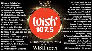 BEST OF WISH 107.5 PLAYLIST 2021 - OPM Hugot Love Songs 2021 - Best Songs Of Wish 107.5