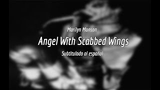 Marilyn Manson - Angel With The Scabbed Wings - Sub. Español