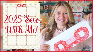 🌸 2025 Sew With Me Intro! (Beginner Friendly Quilt Block and Cross Stitch of the Month!)