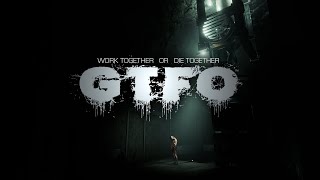 GTFO || Organic Exploration Theme (All melodies included)