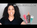 APRIL FAVORITES 2021 - HAIRCARE & BEAUTY FAVES - NaturalsBest