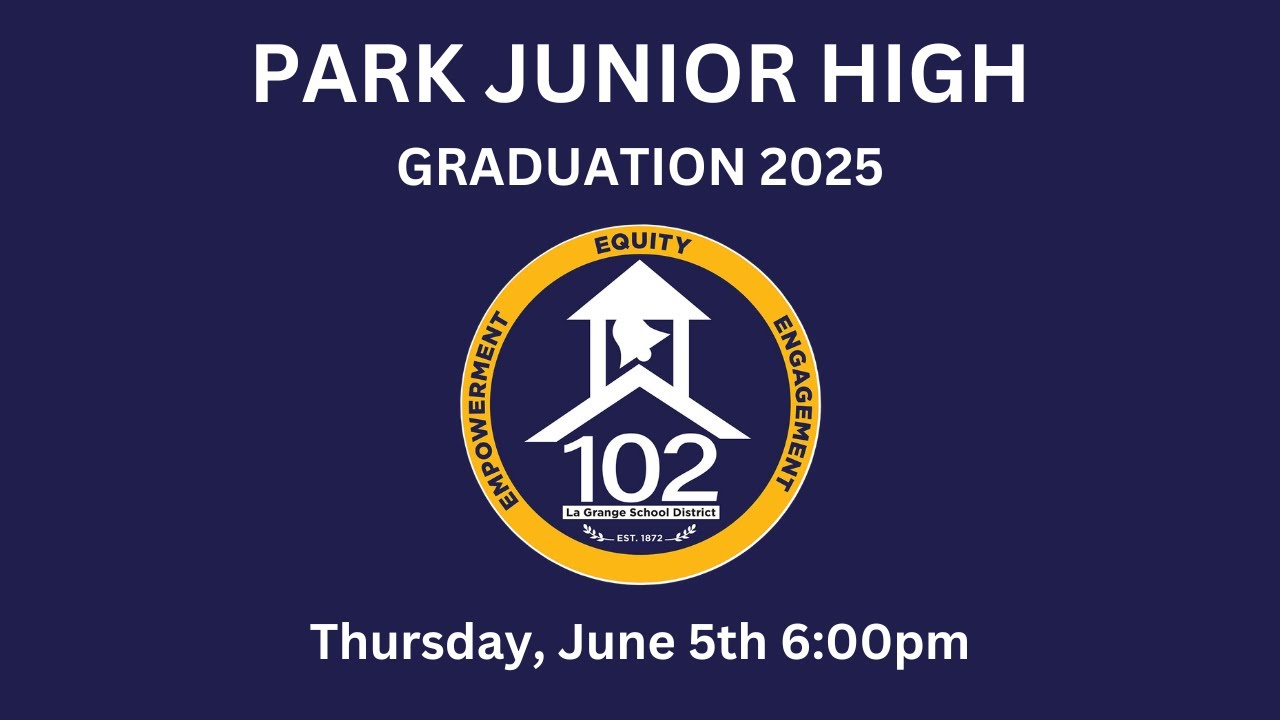 Park Junior High District 102 | 6pm Graduation 2025
