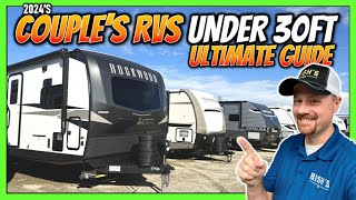 Ultimate RV Buyer Shopping Guide to Couple&#39;s Campers UNDER 30ft!!