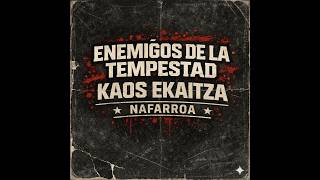 Enemigos de la Tempestad - Kaos Ekaitza