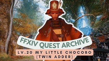 New Gridania: Lv.20 My Little Chocobo (Twin Adder) | No Commentary | FFXIV Quest Archive