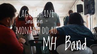Lagu Rohani Simalungun || Monang do au - MH Band