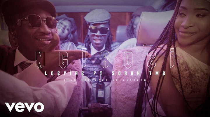 Leefire - Ngirozi (Official Music Video) ft. Sorah TMB