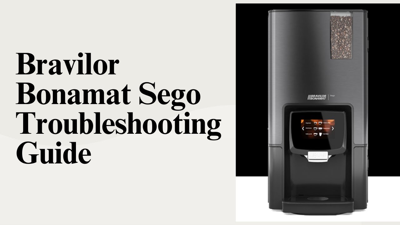 Bravilor Bonamat Sego Bean to Cup Troubleshooting, Error Messages, Cleaning Mixing Bowl & Canisters.