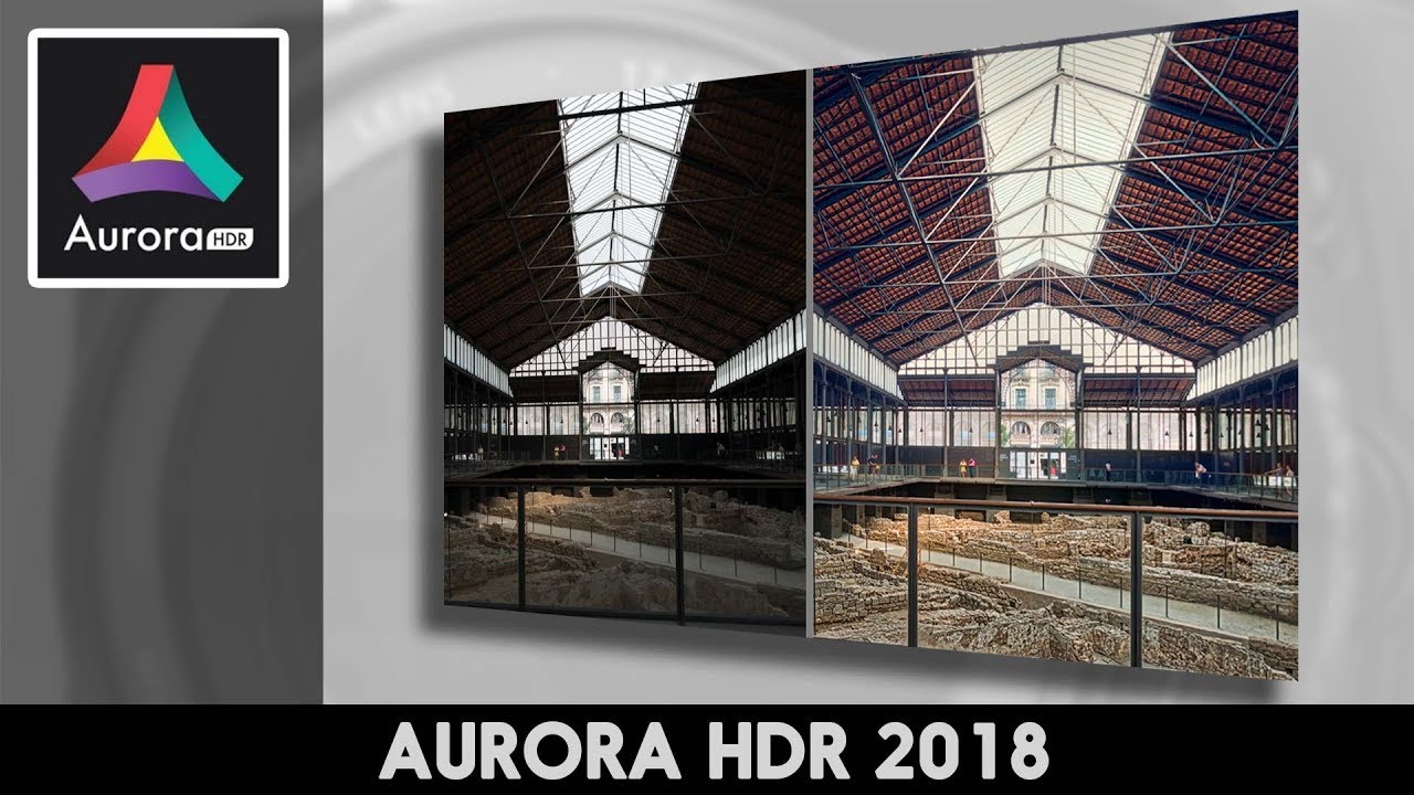 AuroraHDR 2018, uno de los mejores software hdr del momento