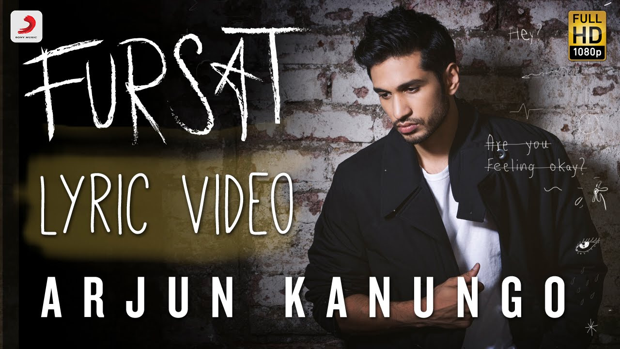 Fursat   Arjun Kanungo  Official Lyric Video