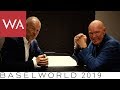 Baselworld 2019: Talking to Jean-Claude Biver. Breathtaking! Incredible! Do not miss!