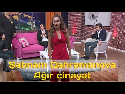 Şəbnəm Qəhrəmanova - Ağır cinayət | 2018