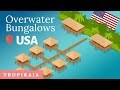 7 Best Overwater Bungalows (Basically) In The USA