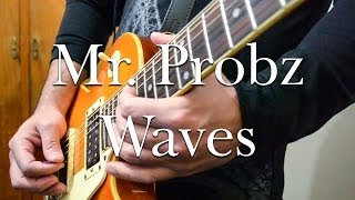 Mr Probz - Waves | electric guitar cover (instrumental)