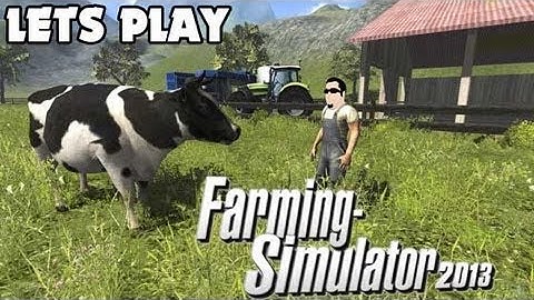Lets Play - Farming Simulator 2013 - EP 1 - How the frig do I do this