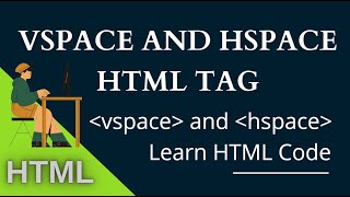 Learn to Use vspace and hspace HTML Tag On Image