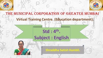 Std. : 4th. English. Lesson 22 . The Champa Flower. Shraddha Satish Kambli.