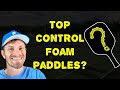 The Most Controllable Foam Pickleball Paddles (2025)