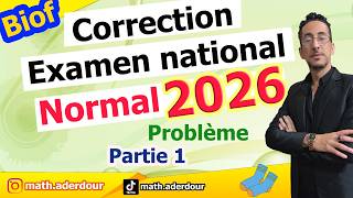 Correction || Examen national 2026 || Problème part1