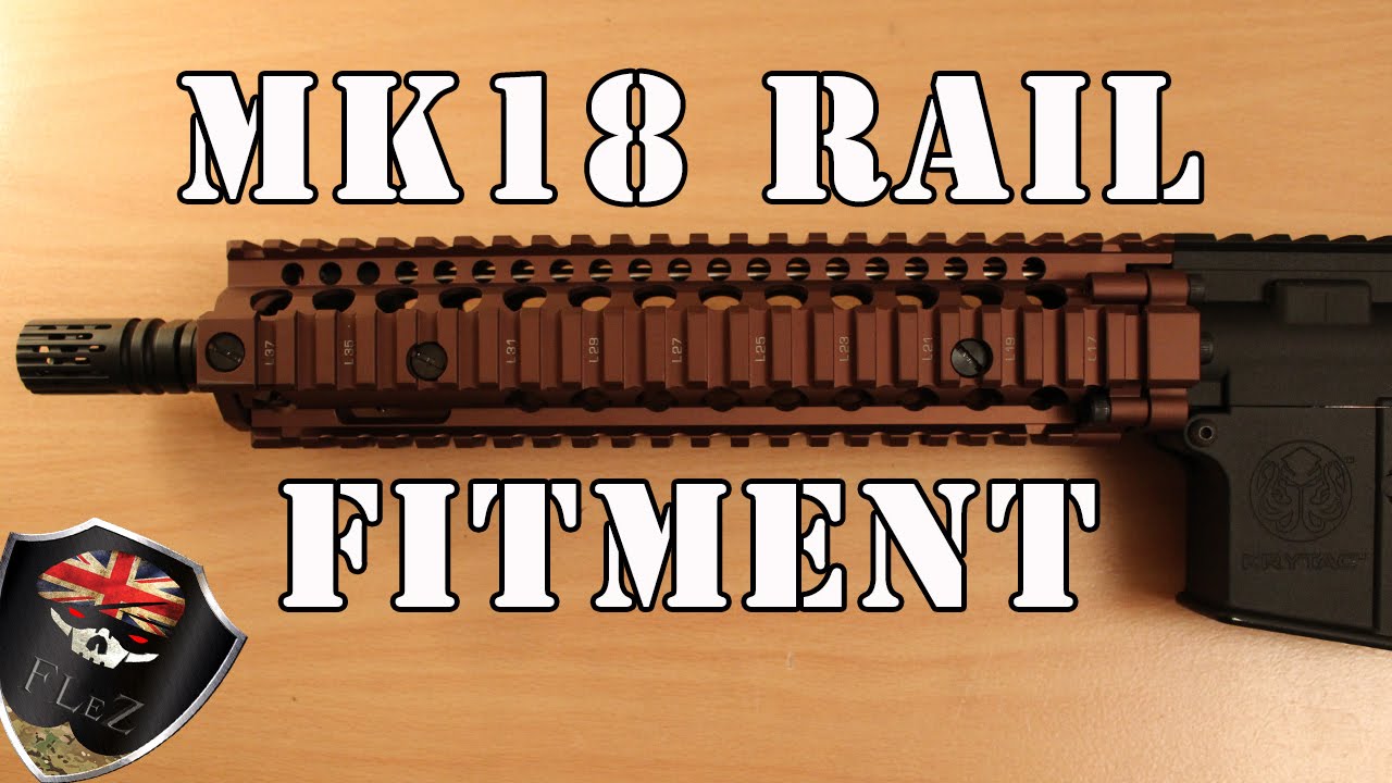 MK18 Rail Fitment I Krytac I Rifle Build Part 5 - YouTube