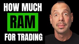 How Much RAM do Traders Need in a Trading Computer? | Trading Computer Secrets