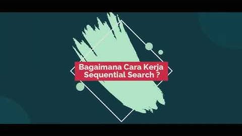 FTI UNISKA  SEQUENTIAL SEARCH  FREE PASCAL 5W + 1H