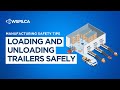 Loading and unloading trailers safely