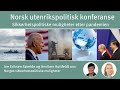 Norsk utenrikspolitisk konferanse 2021: Sikkerhetspolitiske muligheter etter pandemien