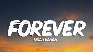 Noah Kahan - Forever (Lyrics)