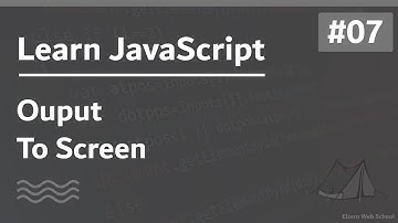 Learn JavaScript In Arabic 2021 - #007 - Output To Screen