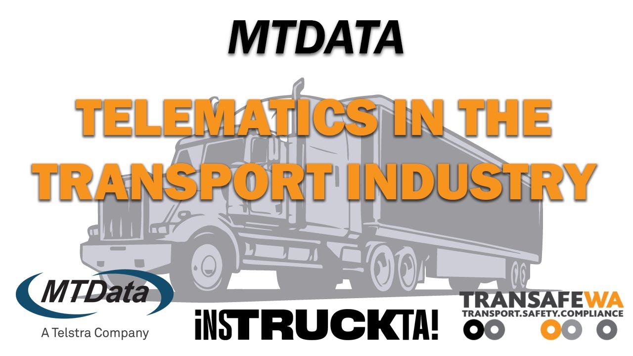 Telematics in the transport industry presented by MTData