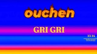 Ouchen Gri Gri 33 34