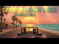 Chill Spanish Beach Vibes ☀️ Latin Chillout / Summer Feel