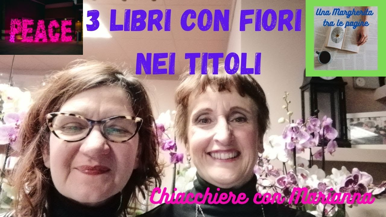 3 libri con i fiori nei titoli - YouTube