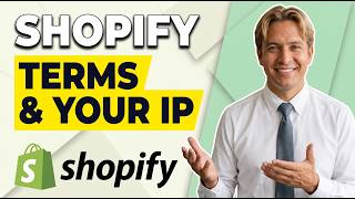 How Shopify's Terms Affect Your Intellectual Property 