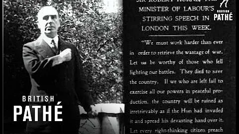 Sir Robert Horne's Work Harder Speech.  (1919)