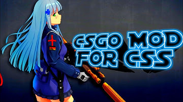 CS GO MOD FOR CSS V89-91|92+ (для мувиков) #2