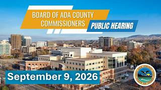 Board of Ada County Commissioners – Public Hearing – September 9, 2026