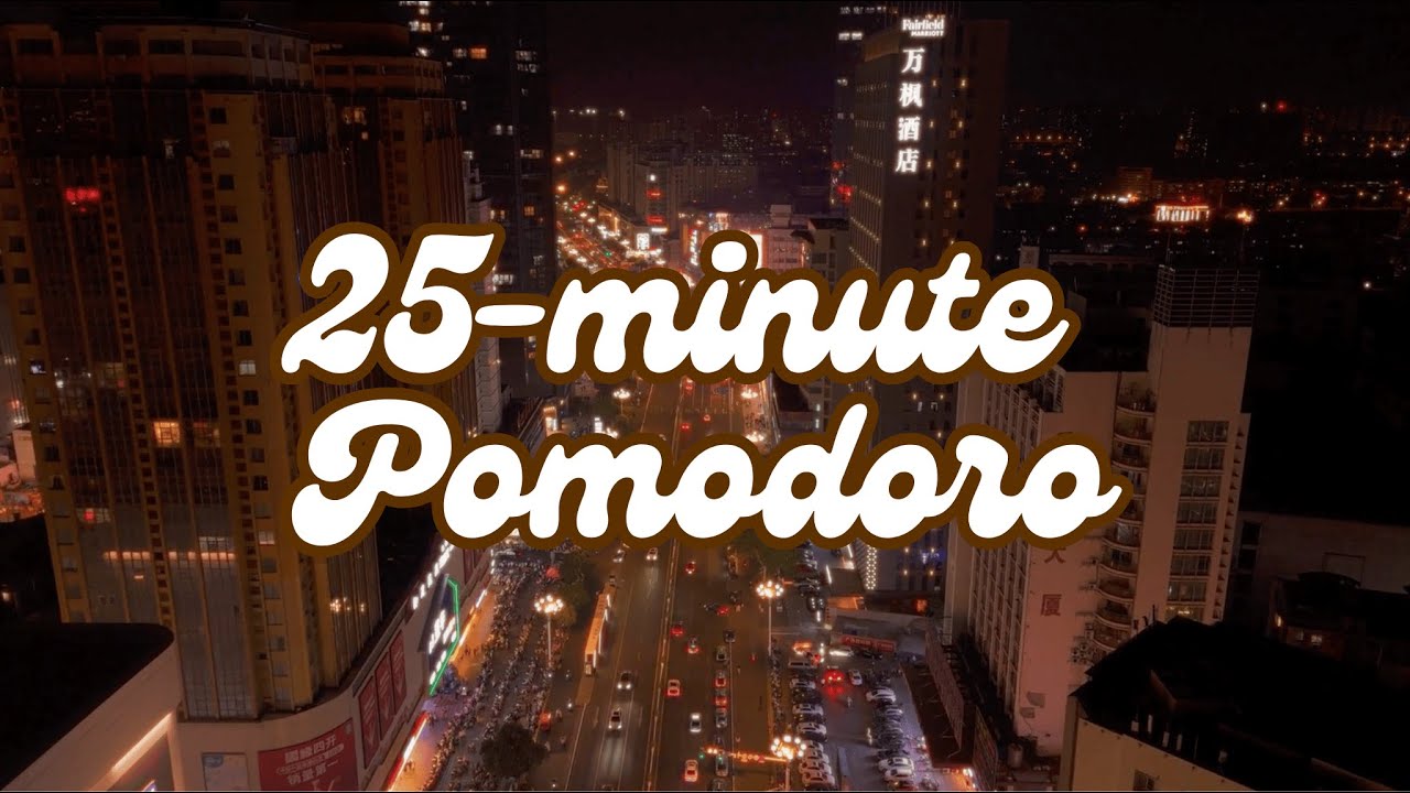 25-Minute Pomodoro Session | Nighttime City Lights | The Productivity Pod