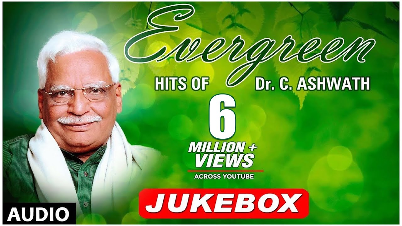 Evergreen Hits Of Dr C Ashwath  Dr C Ashwath Hit Songs  Kannada Folk SongsKannada Bhavageethegalu