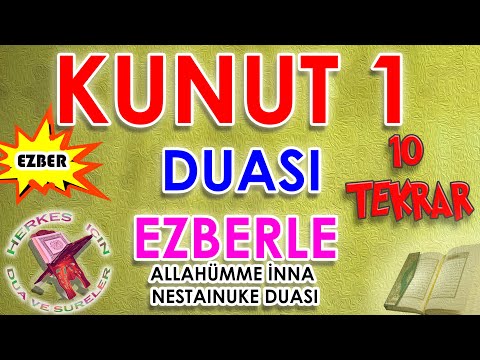 Kunut Duası 1 ezberleme 10 tekrar Herkes için Dua Kunut Duaları Allahümme inna nesteinüke anlamı