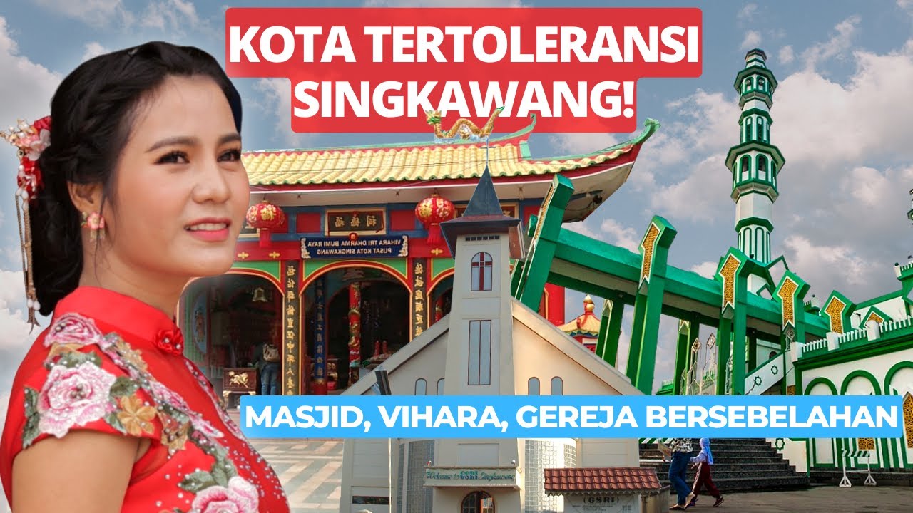 RAHASIA SINGKAWANG MENJADI KOTA TERTOLERANSI NO 1 DI INDONESIA!