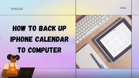 How to Backup iPhone Calendar to Computer without iTunes