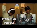 Pentatonix - Perfect (OFFICIAL VIDEO) (REACTION)