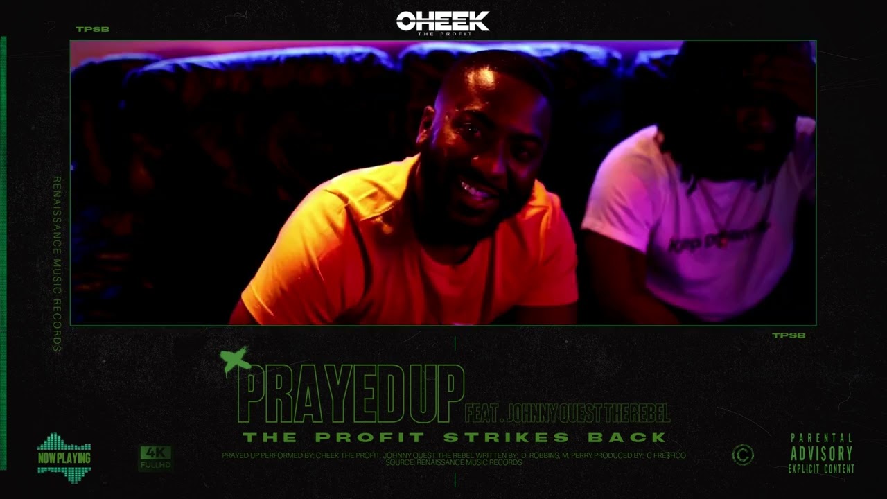 Cheek The Profit- Prayed Up (feat. Johnny Quest The Rebel)(Official Audio)