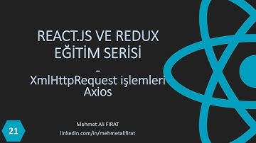 React-Redux Eğitim Serisi | 21- Axios ile XmlHttpRequest İşlemleri